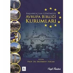 AVRUPA BIRLIĞI KURUMLARI - ERCÜMENT TEZCAN