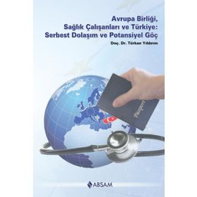 Avrupa Birliği, Sağlık Çalışanları ve Türkiye - Türkan Yıldırım