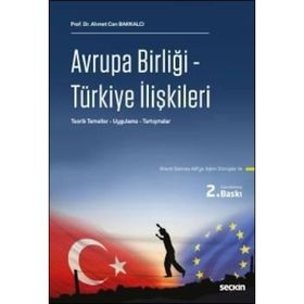 Avrupa Birliği Türkiye İlişkileri - Ahmet Can Bankacı