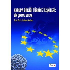 Avrupa Birliği Türkiye İlişkileri - Ahmet Can Bankacı