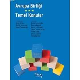 AVRUPA BİRLİĞİ - TÜRKİYE İLİŞKİLERİ TEMEL BILGILER, İKTİSADİ-MALI KONULAR - NURETTIN BILICI