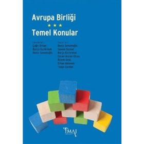 AVRUPA BİRLİĞİ - TÜRKİYE İLİŞKİLERİ TEMEL BILGILER, İKTİSADİ-MALI KONULAR - NURETTIN BILICI