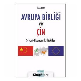 Avrupa Birliği ve Çin - İlhan Aras