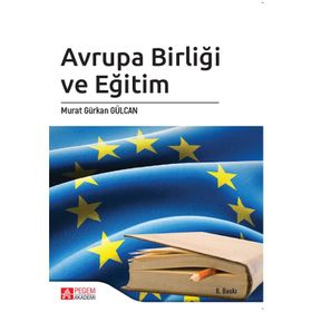 AVRUPA BİRLİĞİ VE EĞİTİM - MURAT GÜRKAN GÜLCAN