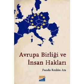 AVRUPA BIRLIĞI VE İNSAN HAKLARI - FUNDA KESKIN