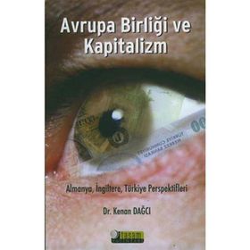 AVRUPA BİRLİĞİ VE KAPITALIZM - KENAN DAĞCI
