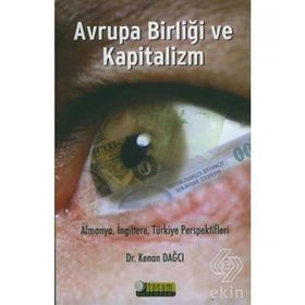AVRUPA BİRLİĞİ VE KAPITALIZM - KENAN DAĞCI