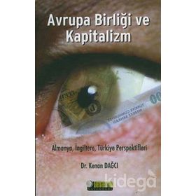 AVRUPA BİRLİĞİ VE KAPITALIZM - KENAN DAĞCI
