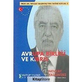 AVRUPA BİRLİĞİ VE KIBRIS - NEVZAT YALÇINTAŞ; AHMET ALMAZ