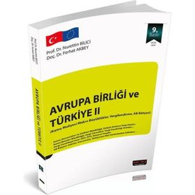Avrupa Birliği ve Türkiye II - Nurettin Bilici