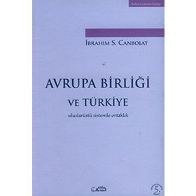 AVRUPA BİRLİĞİ VE TÜRKİYE - MEHMET UĞUR