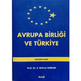AVRUPA BİRLİĞİ VE TÜRKİYE - MEHMET UĞUR