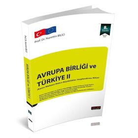 Avrupa Birliği ve Türkiye - Nurettin Bilici