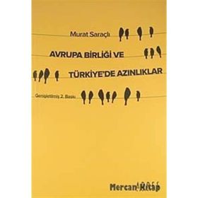 AVRUPA BİRLİĞİ VE TÜRKİYEDE AZINLIKLAR - MURAT SARAÇLI