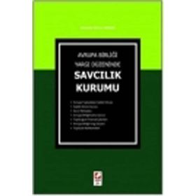 AVRUPA BİRLİĞİ YARGI DÜZENİNDE SAVCILIK KURUMU - MUSTAFA İBERYA ARIKAN