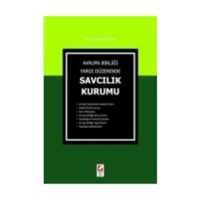 AVRUPA BİRLİĞİ YARGI DÜZENİNDE SAVCILIK KURUMU - MUSTAFA İBERYA ARIKAN