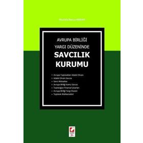 AVRUPA BİRLİĞİ YARGI DÜZENİNDE SAVCILIK KURUMU - MUSTAFA İBERYA ARIKAN