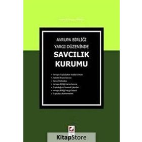 AVRUPA BİRLİĞİ YARGI DÜZENİNDE SAVCILIK KURUMU - MUSTAFA İBERYA ARIKAN