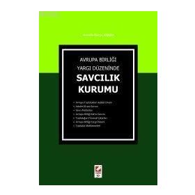 AVRUPA BİRLİĞİ YARGI DÜZENİNDE SAVCILIK KURUMU - MUSTAFA İBERYA ARIKAN