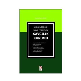 AVRUPA BİRLİĞİ YARGI DÜZENİNDE SAVCILIK KURUMU - MUSTAFA İBERYA ARIKAN