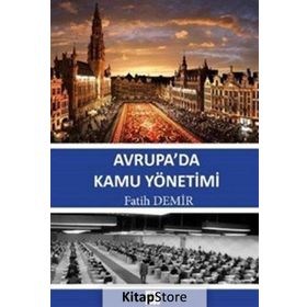 Avrupa Birliği Yolunda Türk Kamu Yönetimi - Mehmet Akif Özer