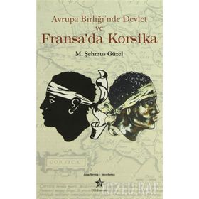 Avrupa Birliği’nde Devlet ve Fransa’da Korsika - Prof. Dr. Şehmus Güzel