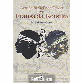 Avrupa Birliği’nde Devlet ve Fransa’da Korsika - Prof. Dr. Şehmus Güzel