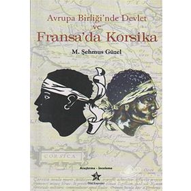 Avrupa Birliği’nde Devlet ve Fransa’da Korsika - Prof. Dr. Şehmus Güzel