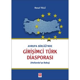 Avrupa Birliği'nde Girişimci Türk Diasporası - Resul Telli