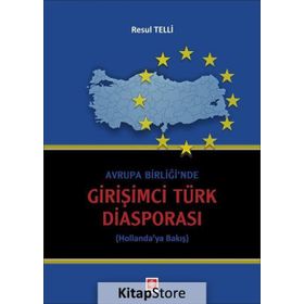 Avrupa Birliği'nde Girişimci Türk Diasporası - Resul Telli