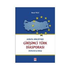 Avrupa Birliği'nde Girişimci Türk Diasporası - Resul Telli