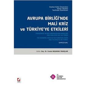 AVRUPA BIRLIĞINDE MALI KRIZ VE TÜRKIYE'YE ETKILERI SEMPOZYUM KITABI - FUNDA BAŞARAN YAVAŞLAR