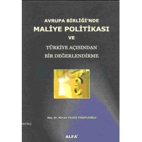 AVRUPA BİRLİĞİNDE MALIYE POLİTİKASI - MIRCAN YILDIZ TO