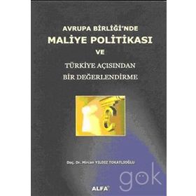 AVRUPA BİRLİĞİNDE MALIYE POLİTİKASI - MIRCAN YILDIZ TO
