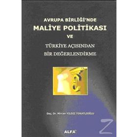 AVRUPA BİRLİĞİNDE MALIYE POLİTİKASI - MIRCAN YILDIZ TO