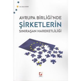 Avrupa Birliği’nde Şirketlerin Sınıraşan Hareketliliği - Etem Kara
