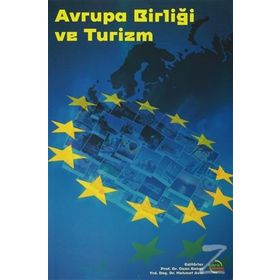 Avrupa Birliği’nde Turizm ve Türkiye - Cevdet Avcıkurt Mehmet Oğuzhan İlban
