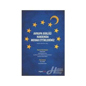 AVRUPA BIRLIĞINE GIRIŞ TARIH, KURUMLAR VE POLITIKALAR - AYHAN KAYA;ASLI AYDIN