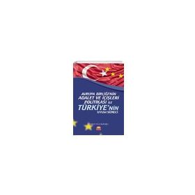 Avrupa Birliğinin Adalet ve İçişleri Politikası ile Türkiyenin Uyum Süreci Serkan Küçükdoğru