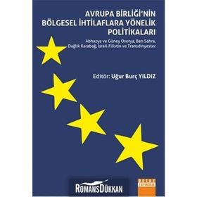 Avrupa Birliği’nin Bölgesel İhtilaflara Yönelik Politikaları - Uğur Burç Yıldız