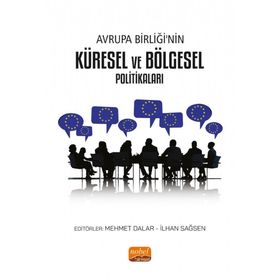 Avrupa Birliği'nin Küresel ve Bölgesel Politikaları - Mehmet Dalar