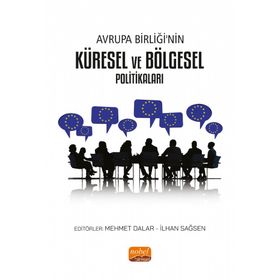 Avrupa Birliği'nin Küresel ve Bölgesel Politikaları - Mehmet Dalar