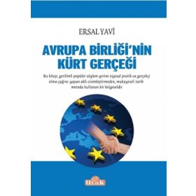 Avrupa Birliğinin Kürt Gerçeği - Ersal Yavi