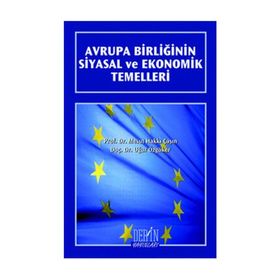 Avrupa Birliğinin Siyasal ve Ekonomik Temelleri - Mesut Hakkı Caşın c ugur ozgoker