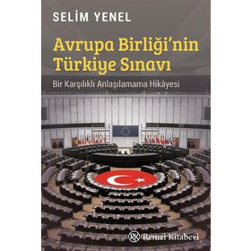 Avrupa Birliği`nin Türkiye Sınavı Remzi Kitabevi