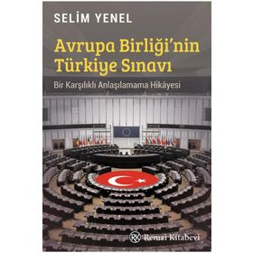 Avrupa Birliği`nin Türkiye Sınavı Remzi Kitabevi