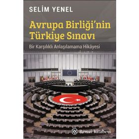 Avrupa Birliği`nin Türkiye Sınavı Remzi Kitabevi