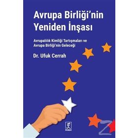 Avrupa Birliği’nin Yeniden İnşası - Ufuk Cerrah