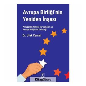 Avrupa Birliği’nin Yeniden İnşası - Ufuk Cerrah
