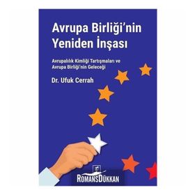 Avrupa Birliği’nin Yeniden İnşası - Ufuk Cerrah